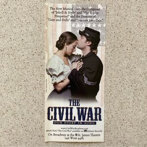 2 Sided Flyer 8”X4” The CIVIL WAR Frank Wildhorn Musical Broadway Creased 1999